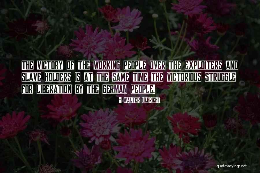 Zamienia Film Quotes By Walter Ulbricht Zamienia Film Quotes By Walter Ulbricht