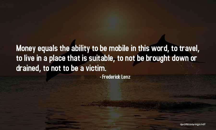 Zaminemlak Quotes By Frederick Lenz