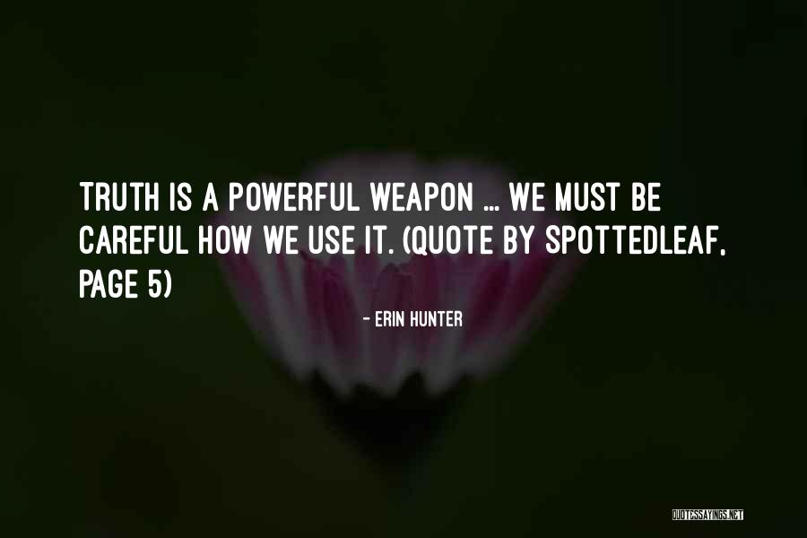 Zamorano Fine Quotes By Erin Hunter Zamorano Fine Quotes By Erin Hunter
