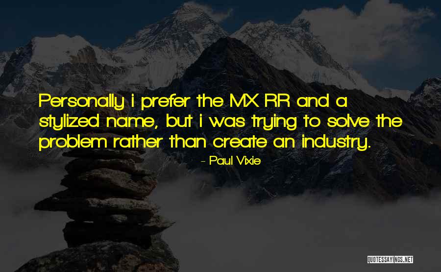 Zamperla Usa Quotes By Paul Vixie Zamperla Usa Quotes By Paul Vixie