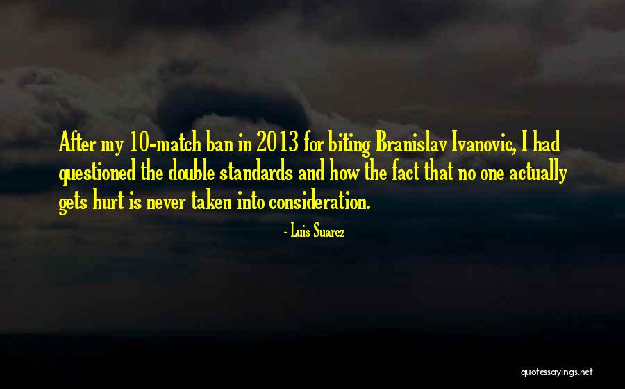 Zampino Sheree Quotes By Luis Suarez Zampino Sheree Quotes By Luis Suarez