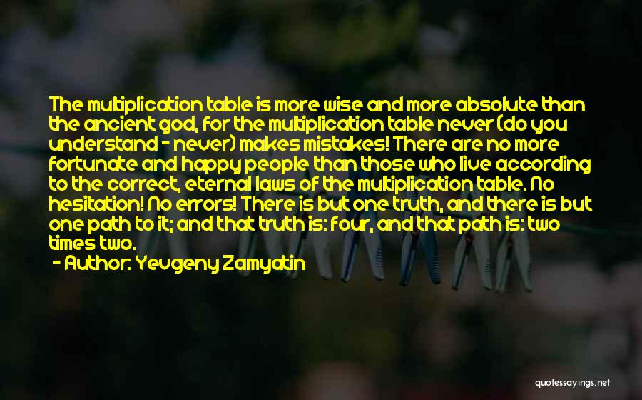 Zamyatin Quotes By Yevgeny Zamyatin