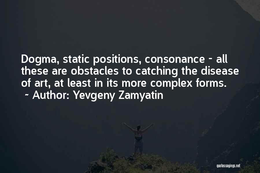 Zamyatin Quotes By Yevgeny Zamyatin