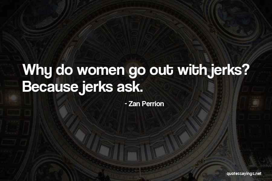 Zan Perrion Quotes 1925120