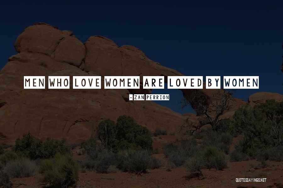 Zan Perrion Quotes 575166 Zan Perrion Quotes 575166