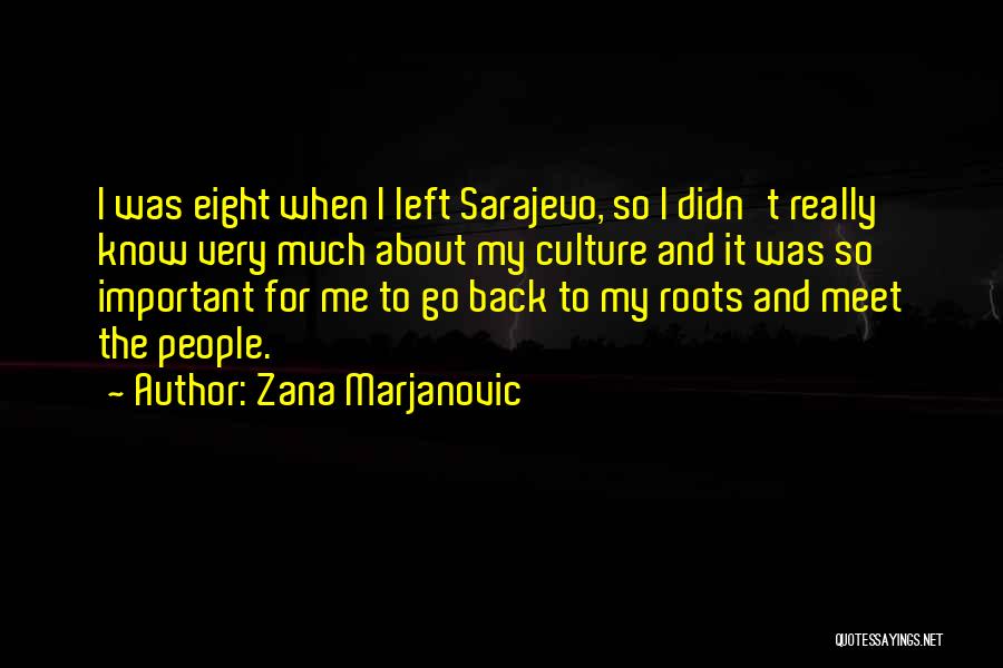 Zana Marjanovic Quotes 687405