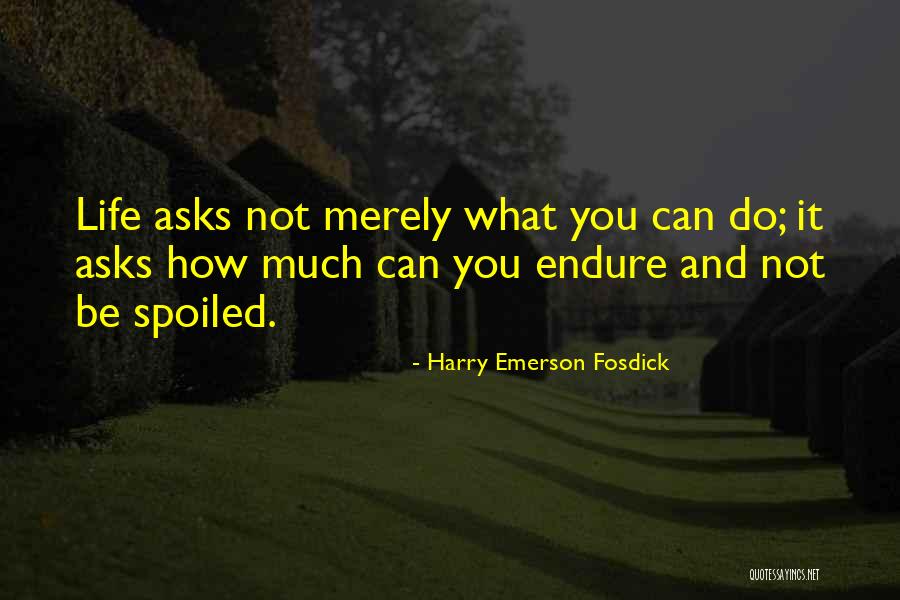 Zanahorias Caramelizadas Quotes By Harry Emerson Fosdick Zanahorias Caramelizadas Quotes By Harry Emerson Fosdick
