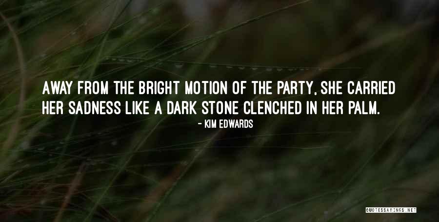 Zanair Quotes By Kim Edwards Zanair Quotes By Kim Edwards