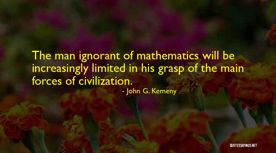 Zancadas Laterales Quotes By John G. Kemeny Zancadas Laterales Quotes By John G. Kemeny