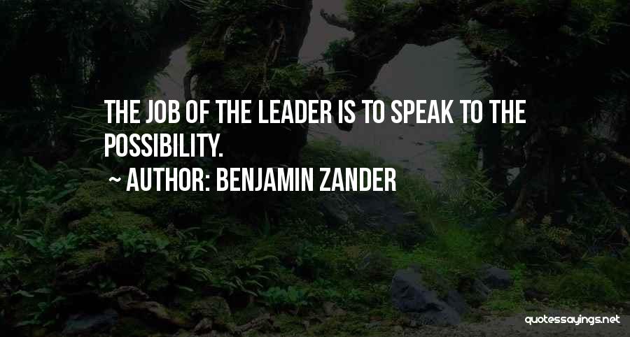 Zander Quotes By Benjamin Zander