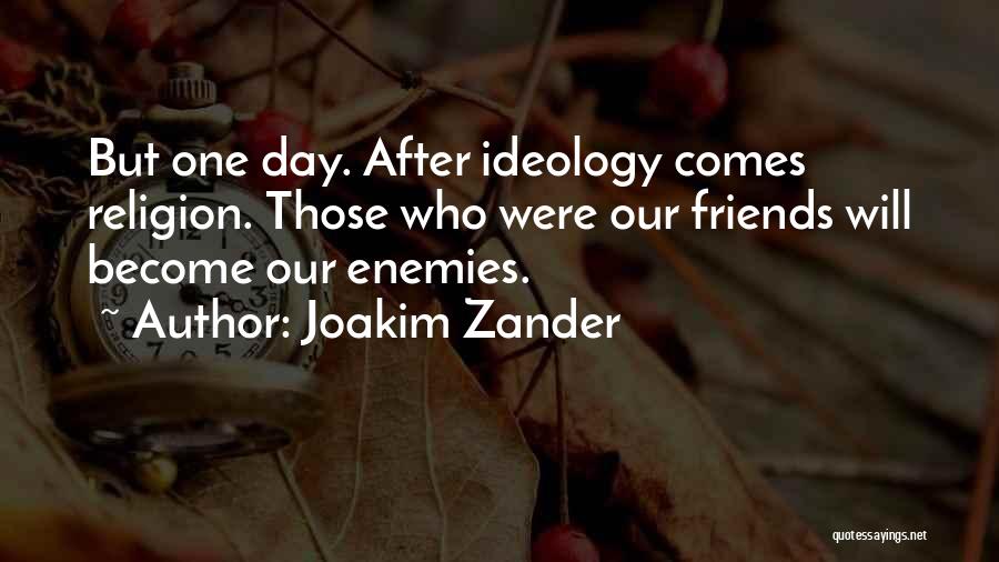 Zander Quotes By Joakim Zander