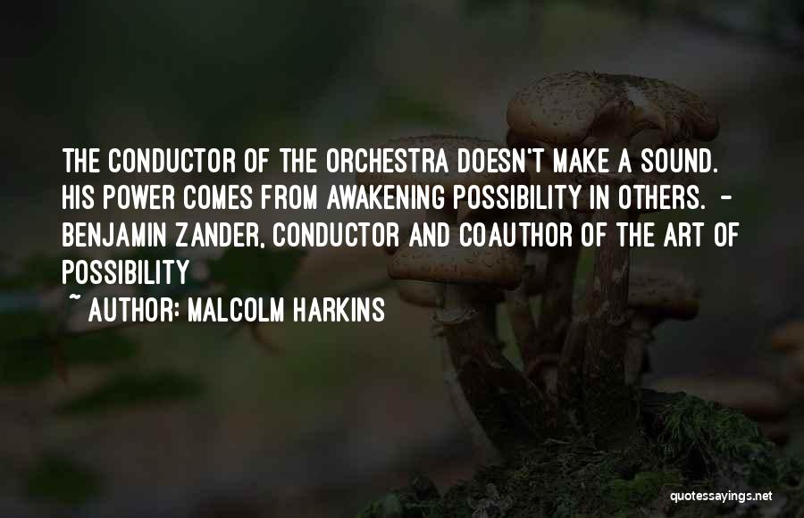 Zander Quotes By Malcolm Harkins