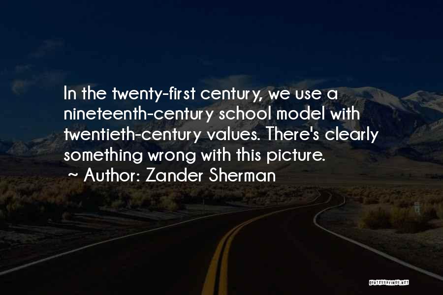 Zander Sherman Quotes 1701561