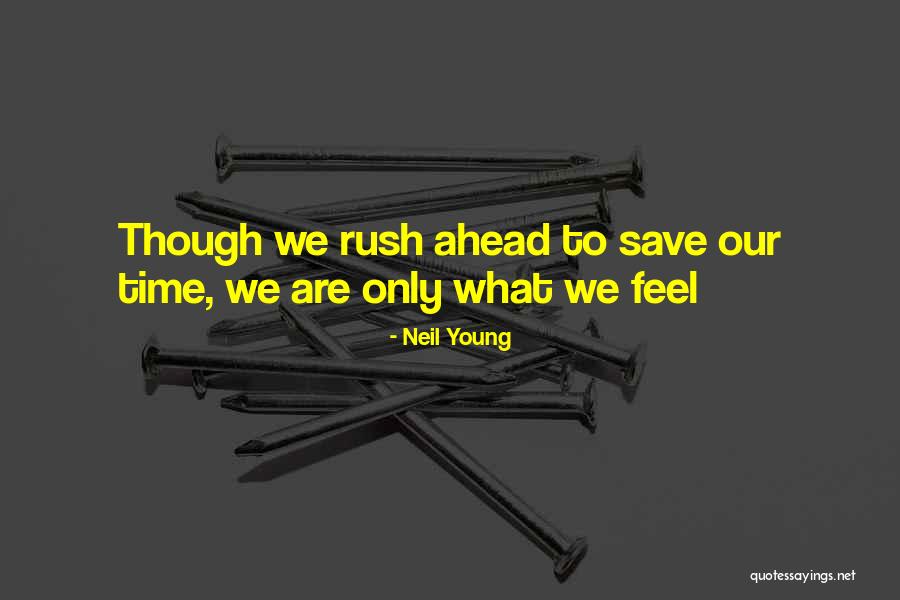 Zandonai Sofa Quotes By Neil Young
