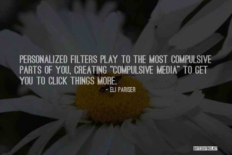 Zandtafel Quotes By Eli Pariser Zandtafel Quotes By Eli Pariser
