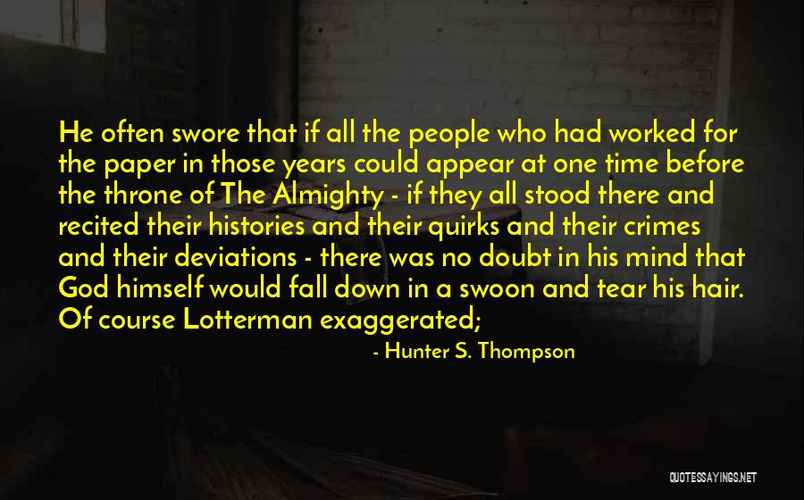 Zandtekeningen Quotes By Hunter S. Thompson Zandtekeningen Quotes By Hunter S. Thompson