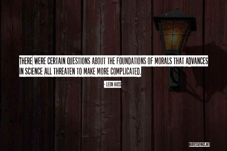 Zane Garett Quotes By Leon Kass Zane Garett Quotes By Leon Kass