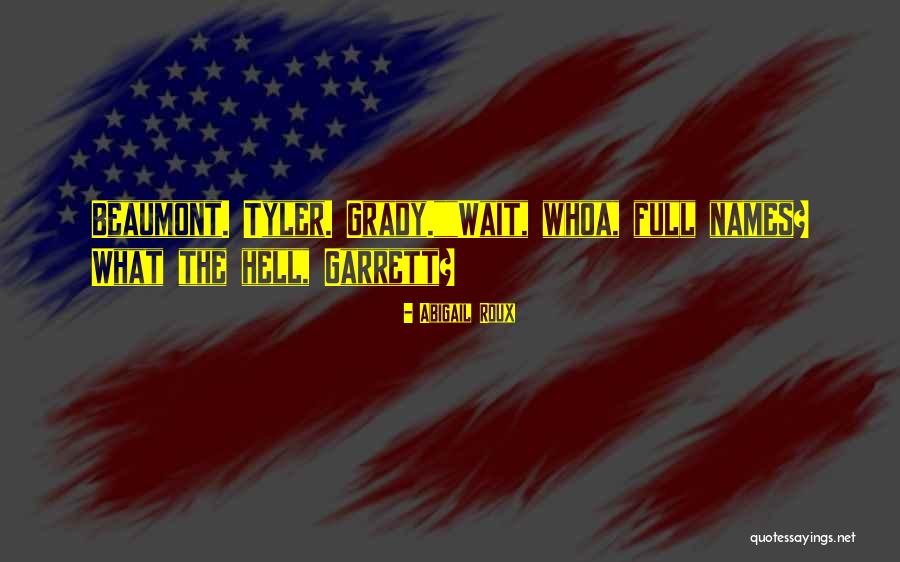 Zane Garrett Quotes By Abigail Roux Zane Garrett Quotes By Abigail Roux