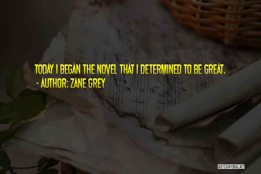 Zane Grey Quotes 1090721