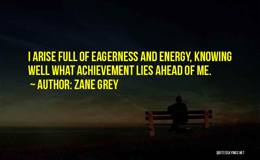 Zane Grey Quotes 1232411