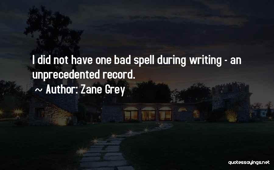 Zane Grey Quotes 1283136