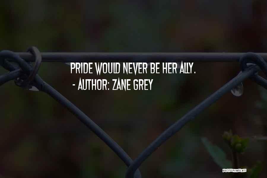 Zane Grey Quotes 1441542