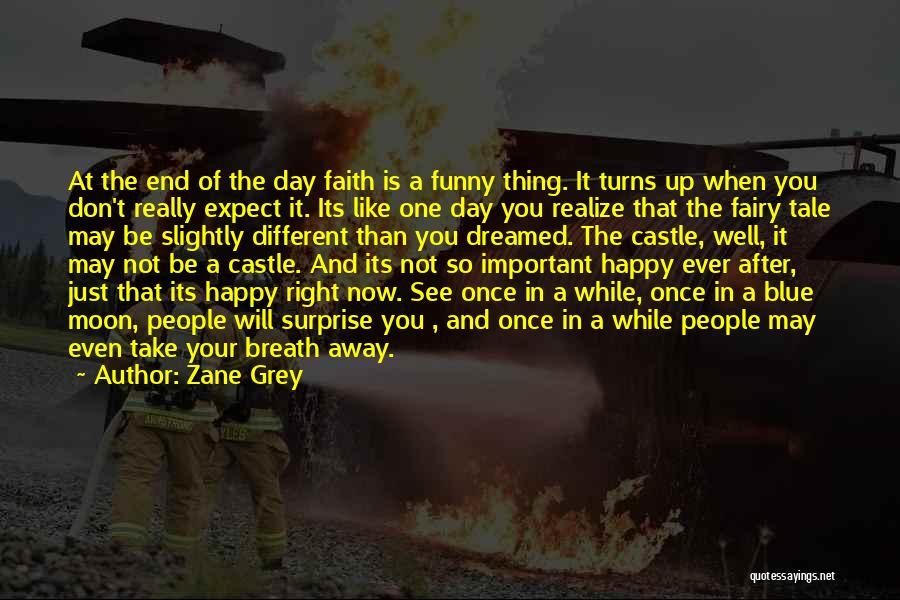 Zane Grey Quotes 148135