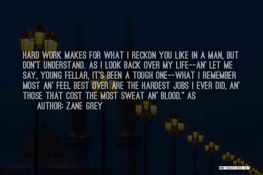 Zane Grey Quotes 184710
