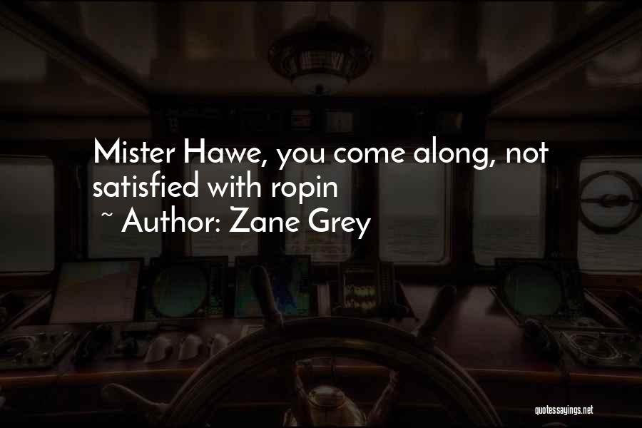 Zane Grey Quotes 1883526