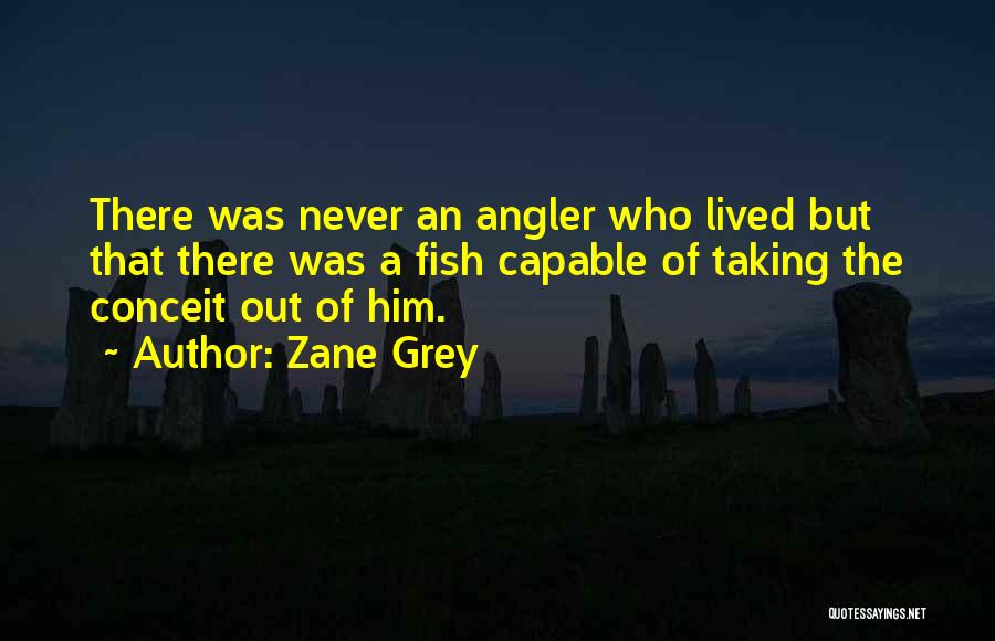 Zane Grey Quotes 2119757