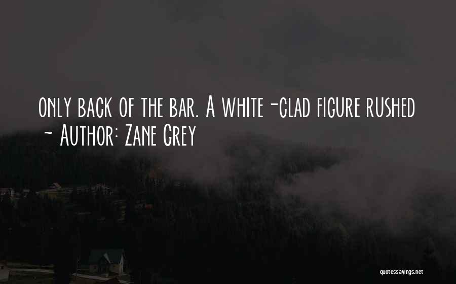 Zane Grey Quotes 2134844