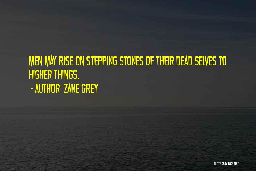 Zane Grey Quotes 2158123