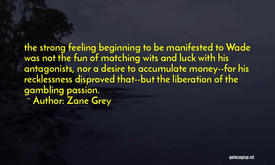 Zane Grey Quotes 2182037