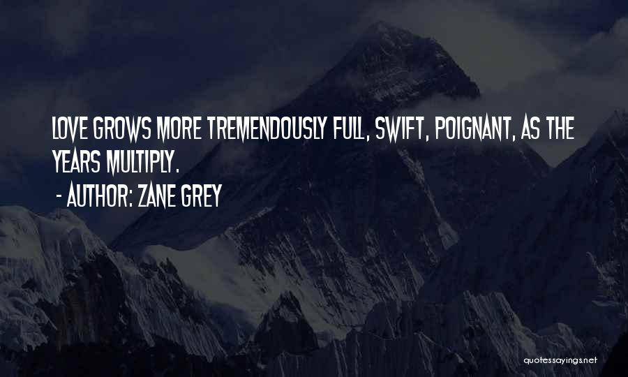 Zane Grey Quotes 260168