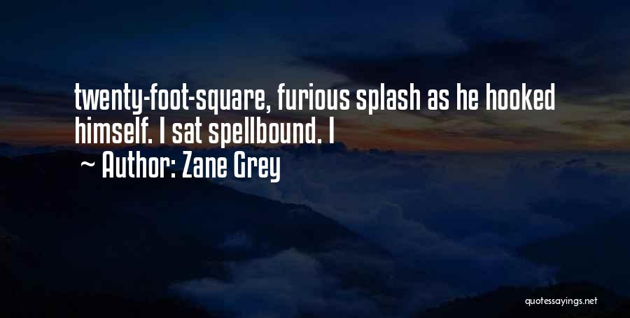 Zane Grey Quotes 348812