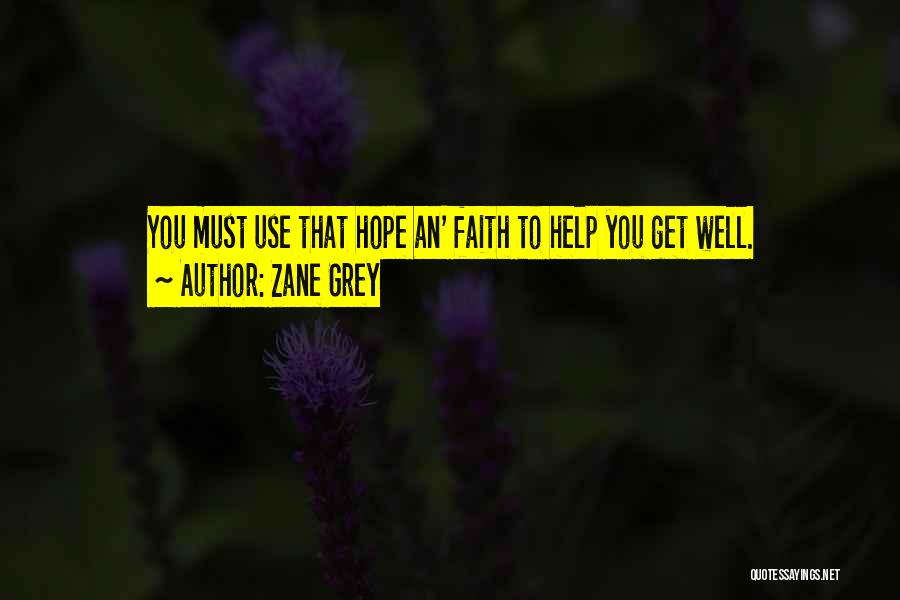 Zane Grey Quotes 538089