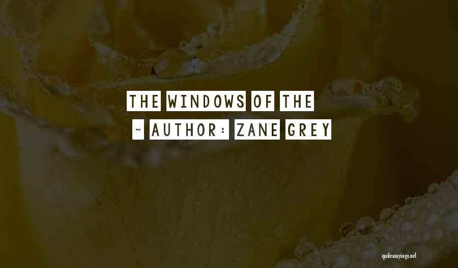 Zane Grey Quotes 616088