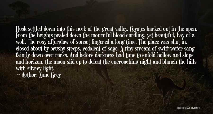 Zane Grey Quotes 735492