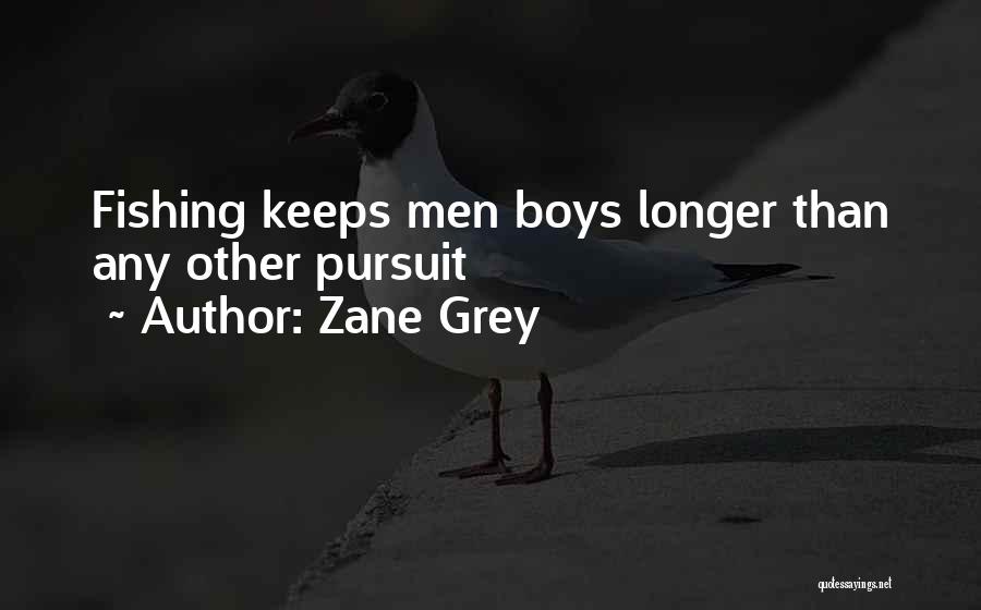 Zane Grey Quotes 754218