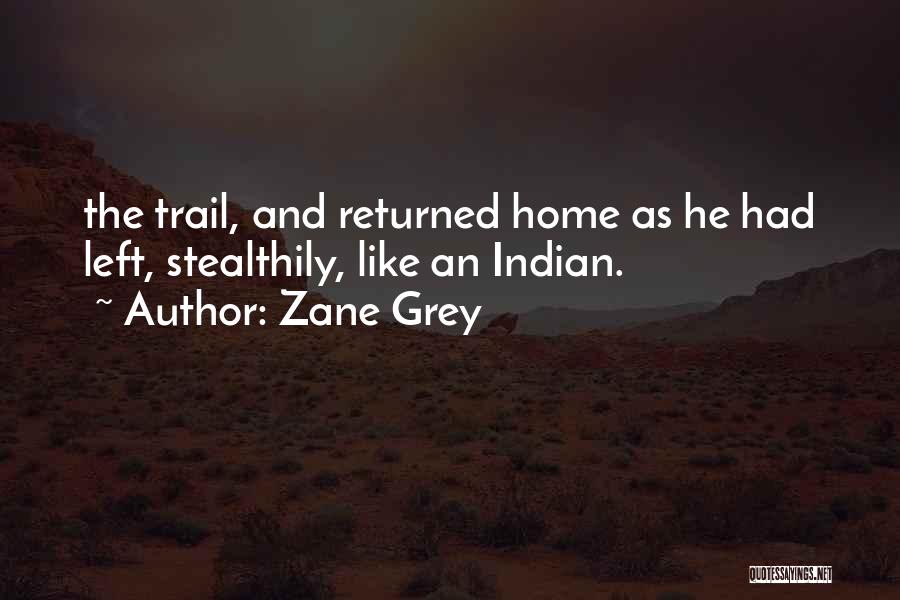 Zane Grey Quotes 854506