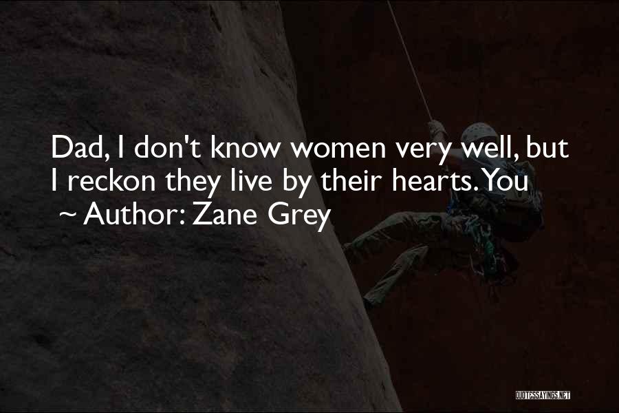 Zane Grey Quotes 922938