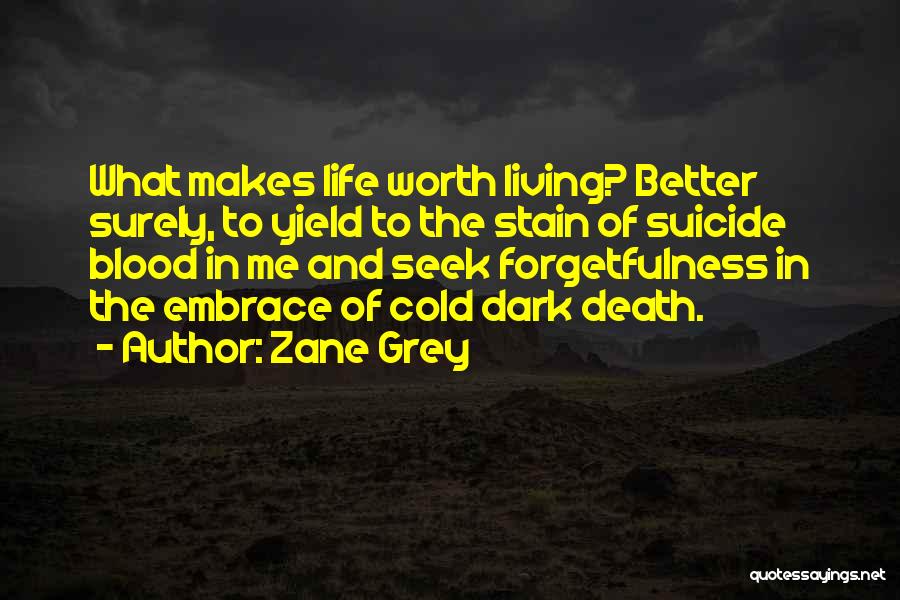 Zane Grey Quotes 954289