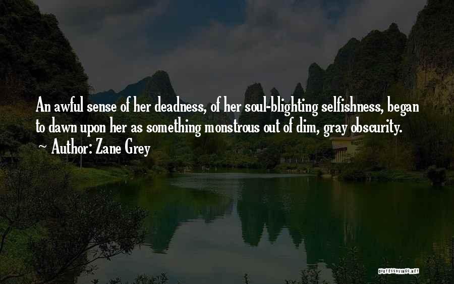 Zane Grey Quotes 961242