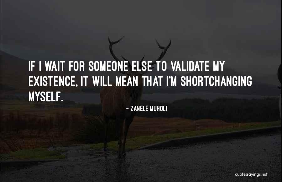 Zanele Muholi Quotes 1522214