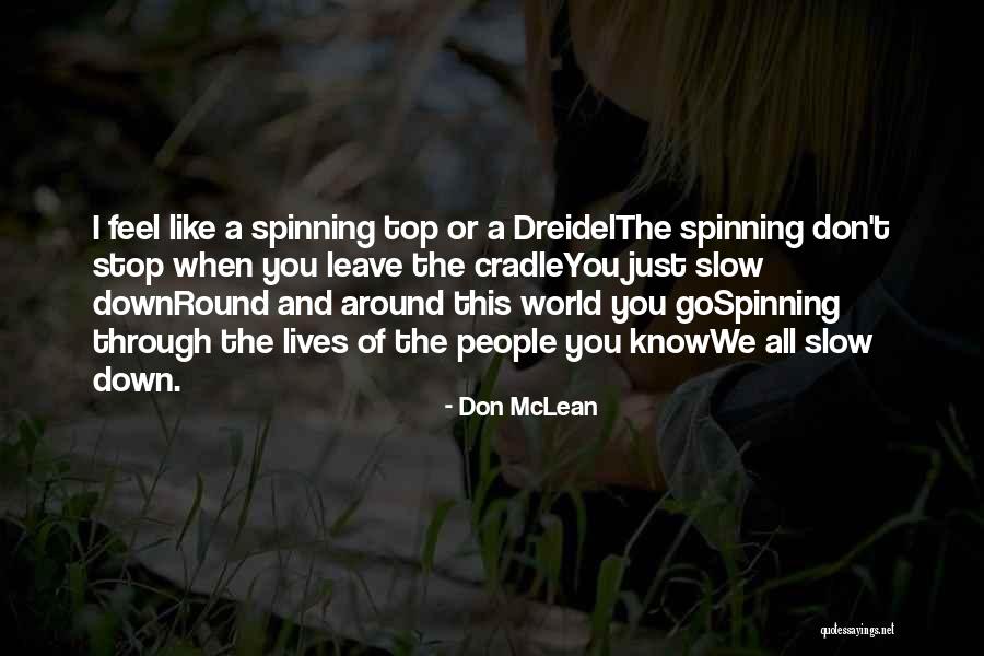 Zanelli Organization Quotes By Don McLean Zanelli Organization Quotes By Don McLean