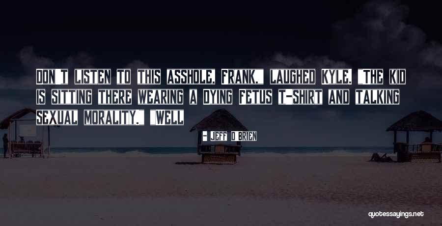 Zanemocio Quotes By Jeff O'Brien Zanemocio Quotes By Jeff O'Brien