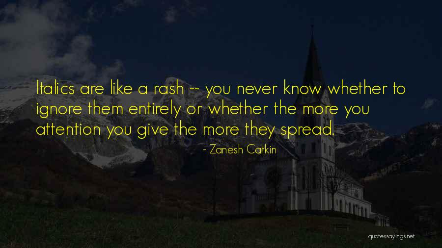 Zanesh Catkin Quotes 1431454