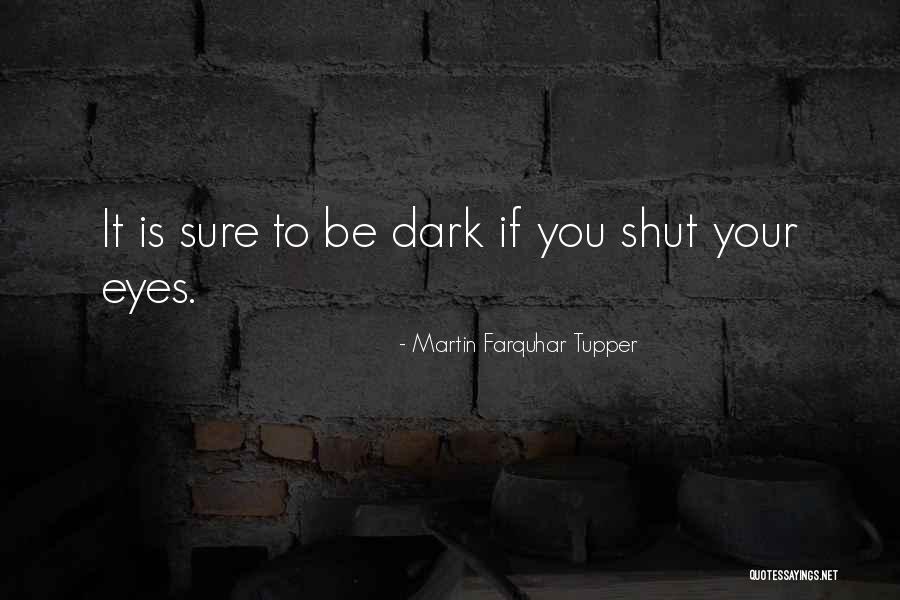 Zangardi J Lo Quotes By Martin Farquhar Tupper