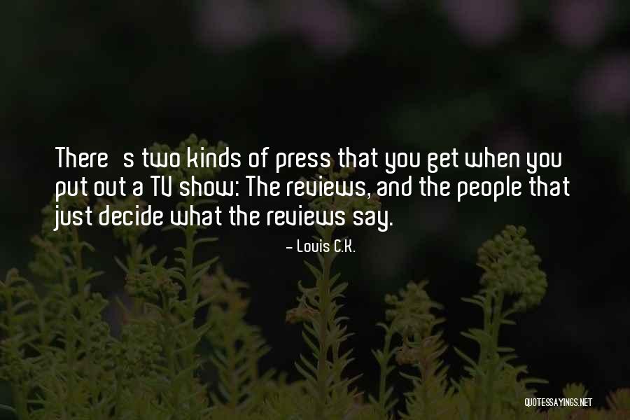 Zangerle Tables Quotes By Louis C.K. Zangerle Tables Quotes By Louis C.K.