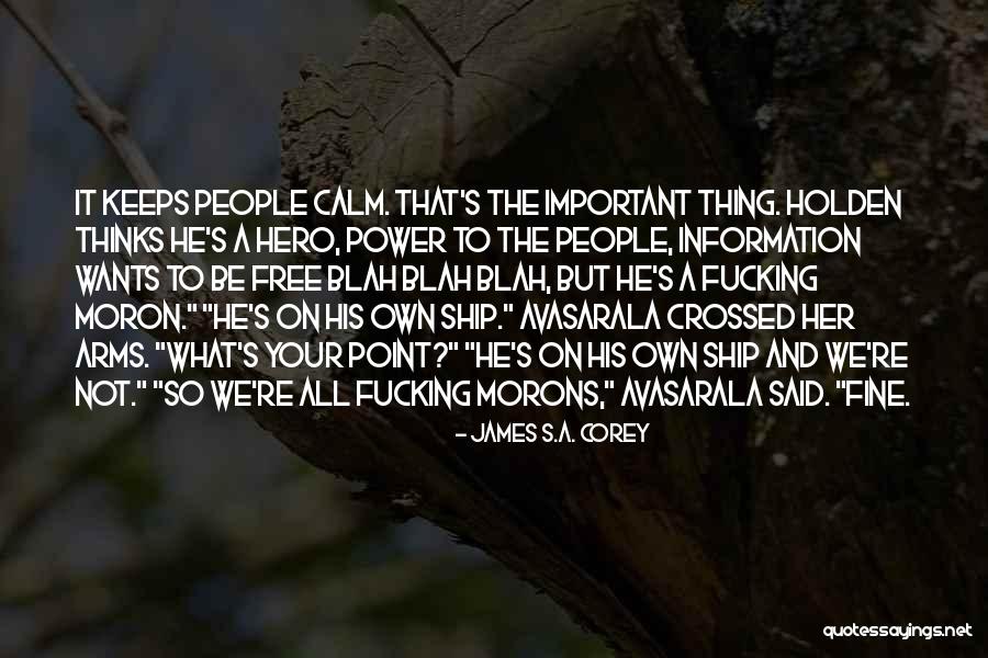 Zanimanja Slike Quotes By James S.A. Corey Zanimanja Slike Quotes By James S.A. Corey